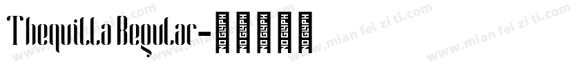 Thequilla Regular字体转换